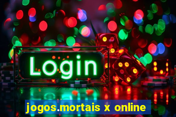 jogos.mortais x online