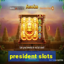 president slots