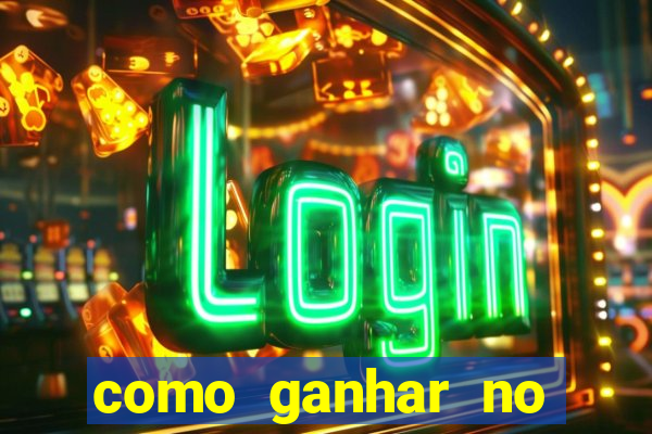 como ganhar no jogo online