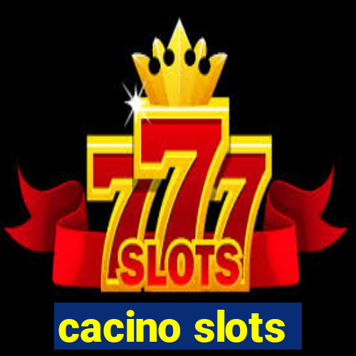 cacino slots