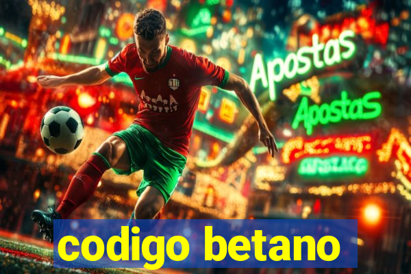 codigo betano