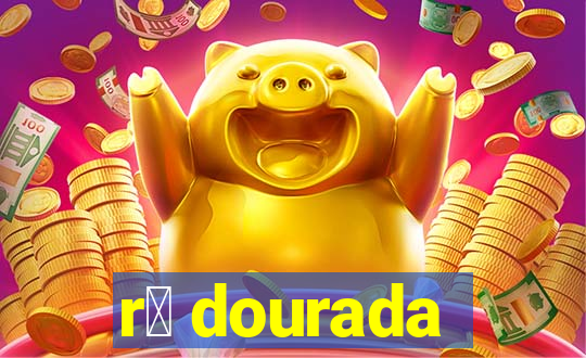 r茫 dourada