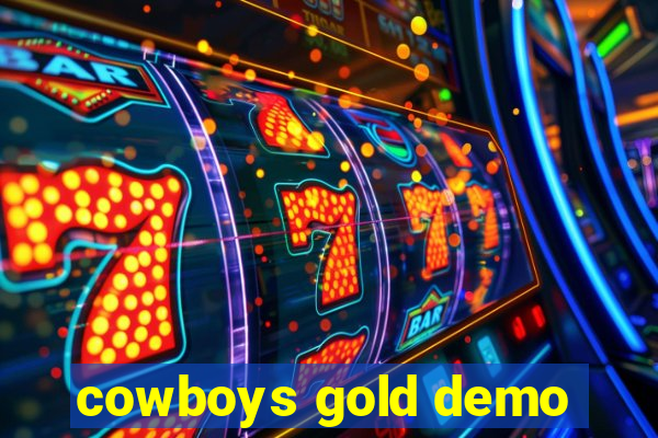 cowboys gold demo