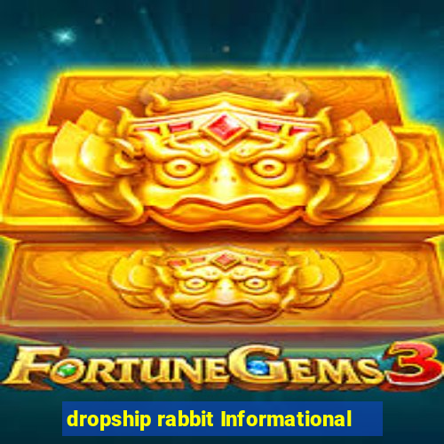 dropship rabbit Informational