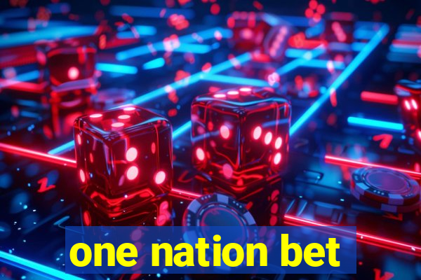 one nation bet