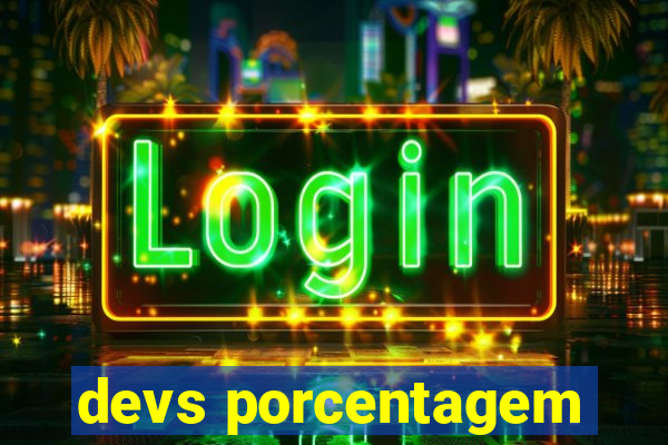 devs porcentagem