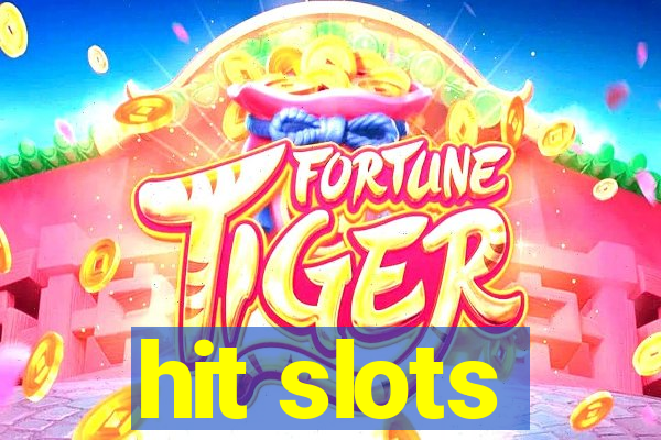 hit slots