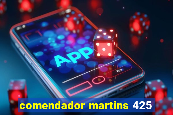 comendador martins 425