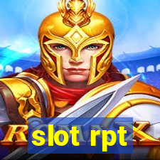 slot rpt