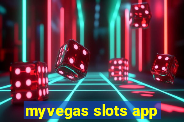 myvegas slots app