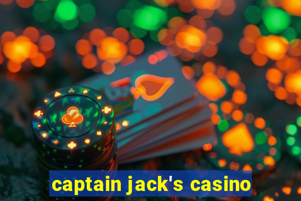 captain jack's casino