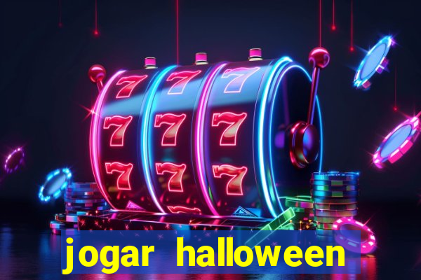 jogar halloween ca莽a niquel gratis