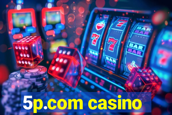 5p.com casino