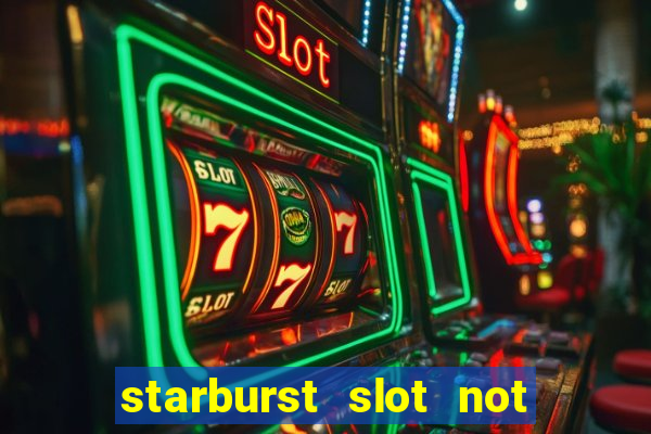 starburst slot not on gamstop