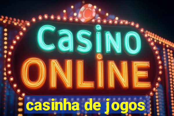 casinha de jogos