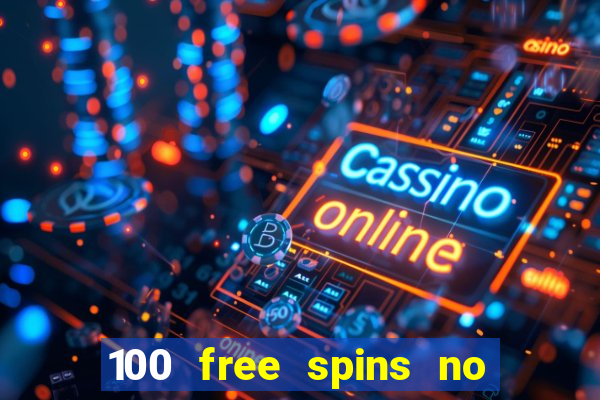 100 free spins no deposit regent casino