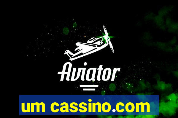 um cassino.com