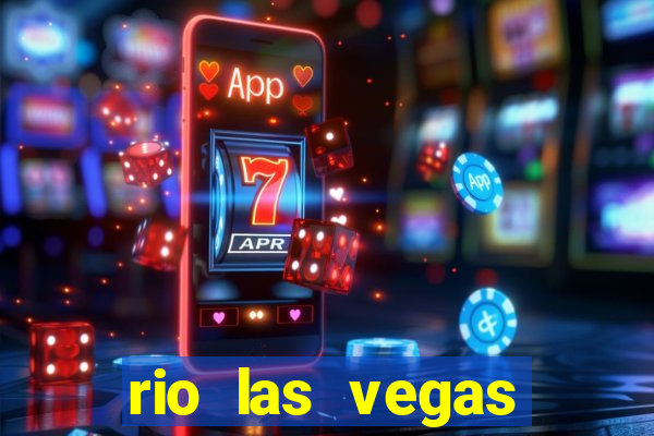 rio las vegas hotel and casino