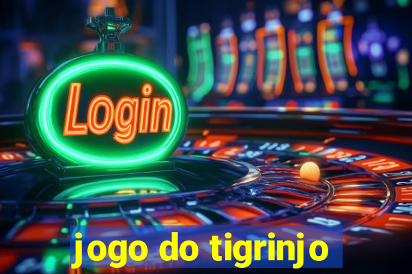 jogo do tigrinjo