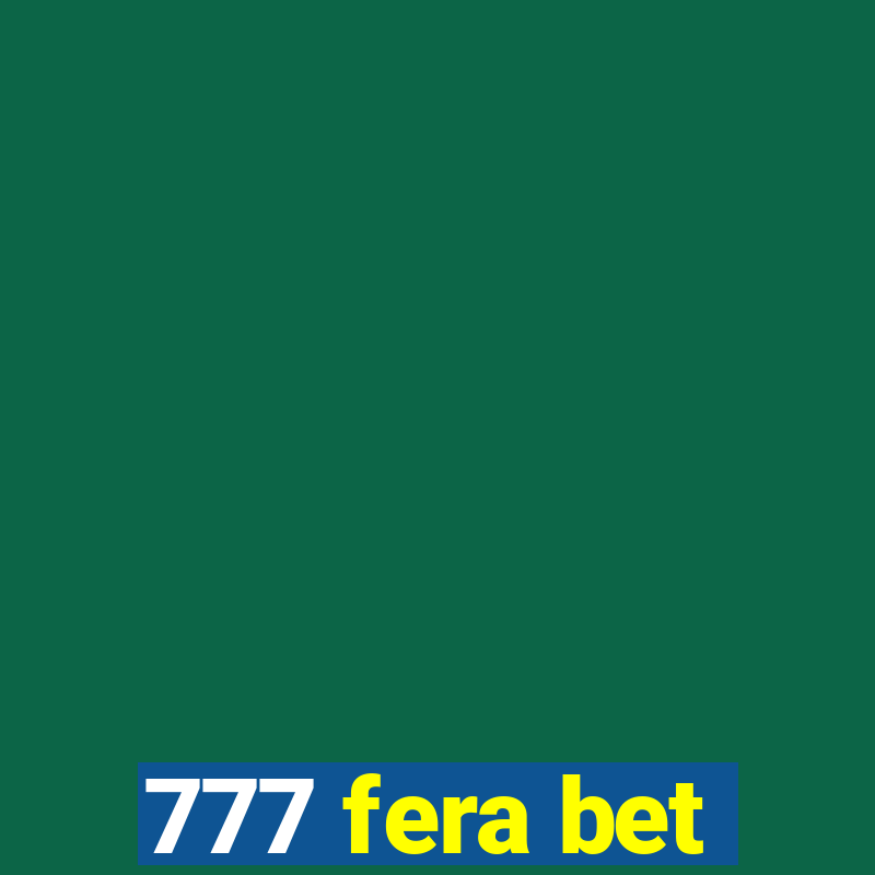 777 fera bet