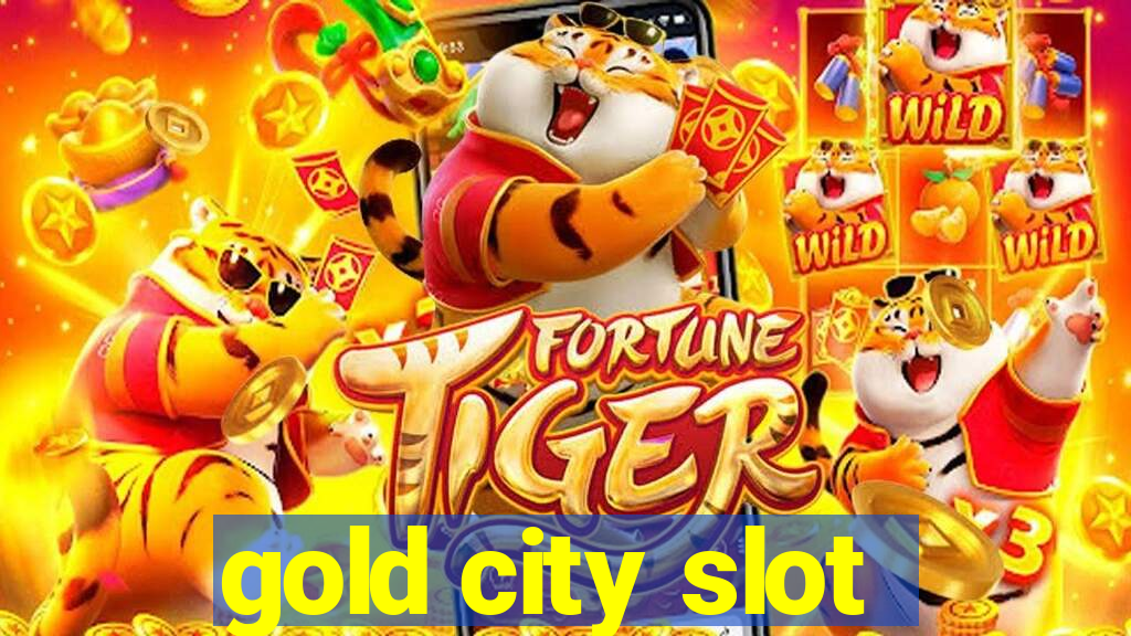 gold city slot