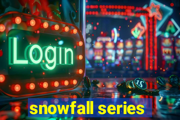 snowfall series