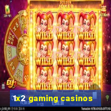 1x2 gaming casinos