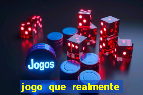 jogo que realmente d谩 dinheiro