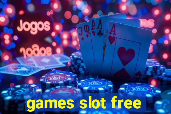 games slot free