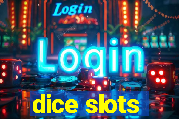 dice slots