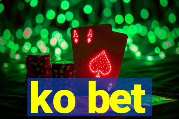 ko bet