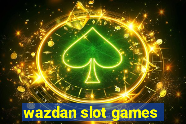 wazdan slot games