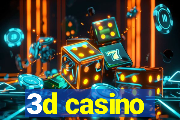 3d casino