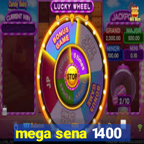 mega sena 1400