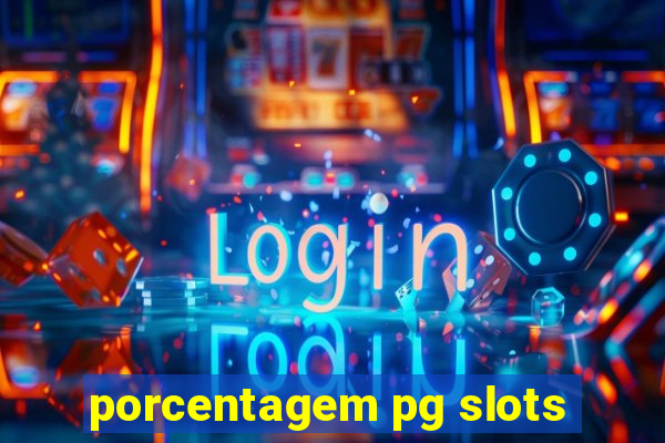 porcentagem pg slots