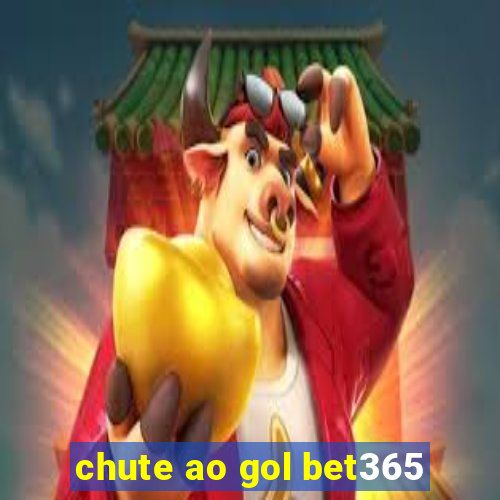 chute ao gol bet365