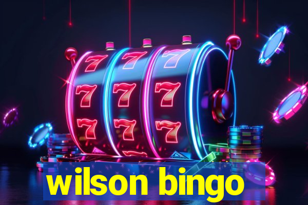 wilson bingo