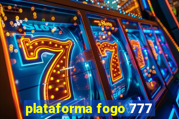 plataforma fogo 777