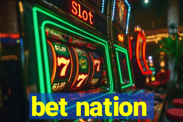 bet nation