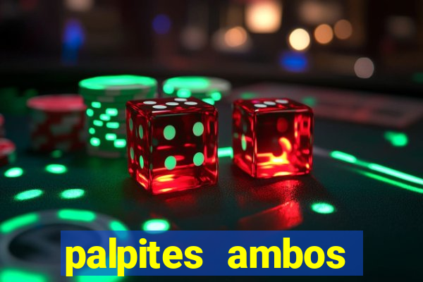 palpites ambos marcam hoje