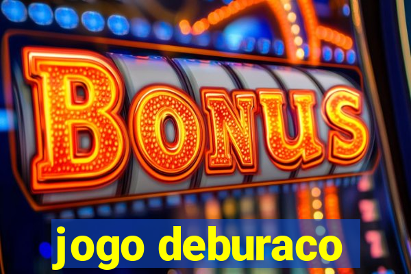 jogo deburaco