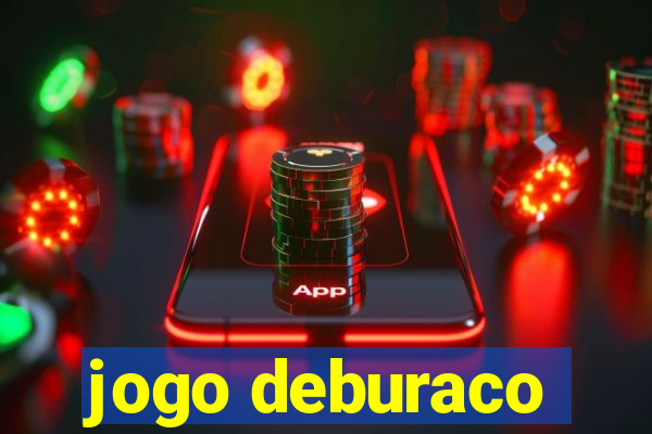 jogo deburaco