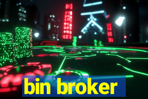 bin broker