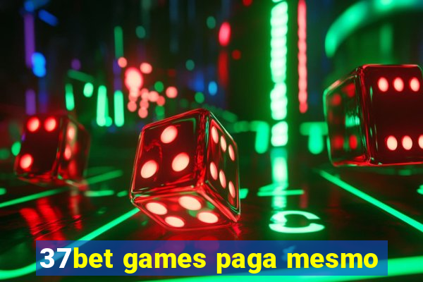 37bet games paga mesmo