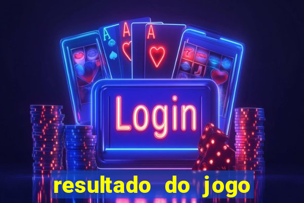 resultado do jogo do b