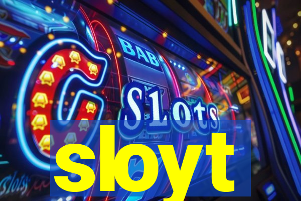 sloyt