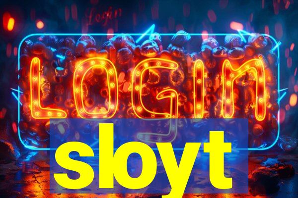 sloyt