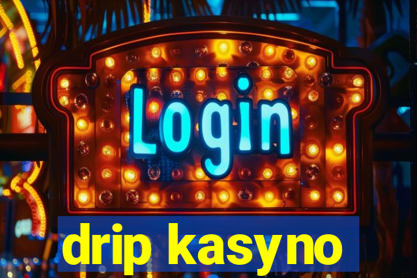 drip kasyno