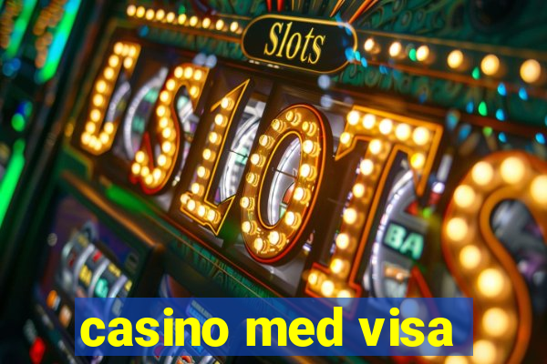 casino med visa