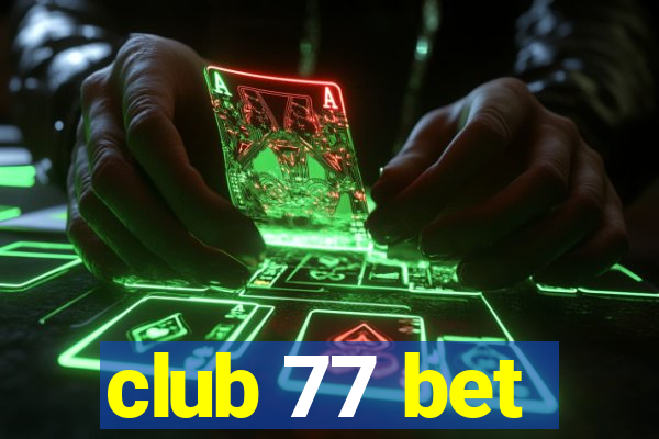 club 77 bet